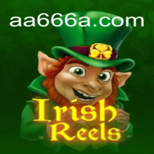 Descubra as Aventuras Emocionantes de IrishReels no AA666.COM